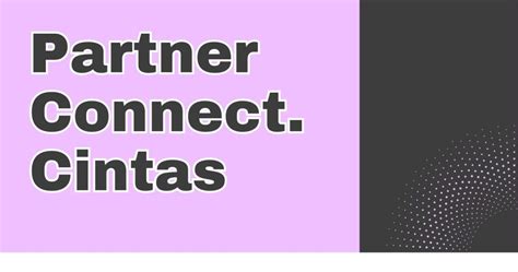 Partnerconnect cintas alight  See how our strategic partnerships deliver best in class, full-service solutions
